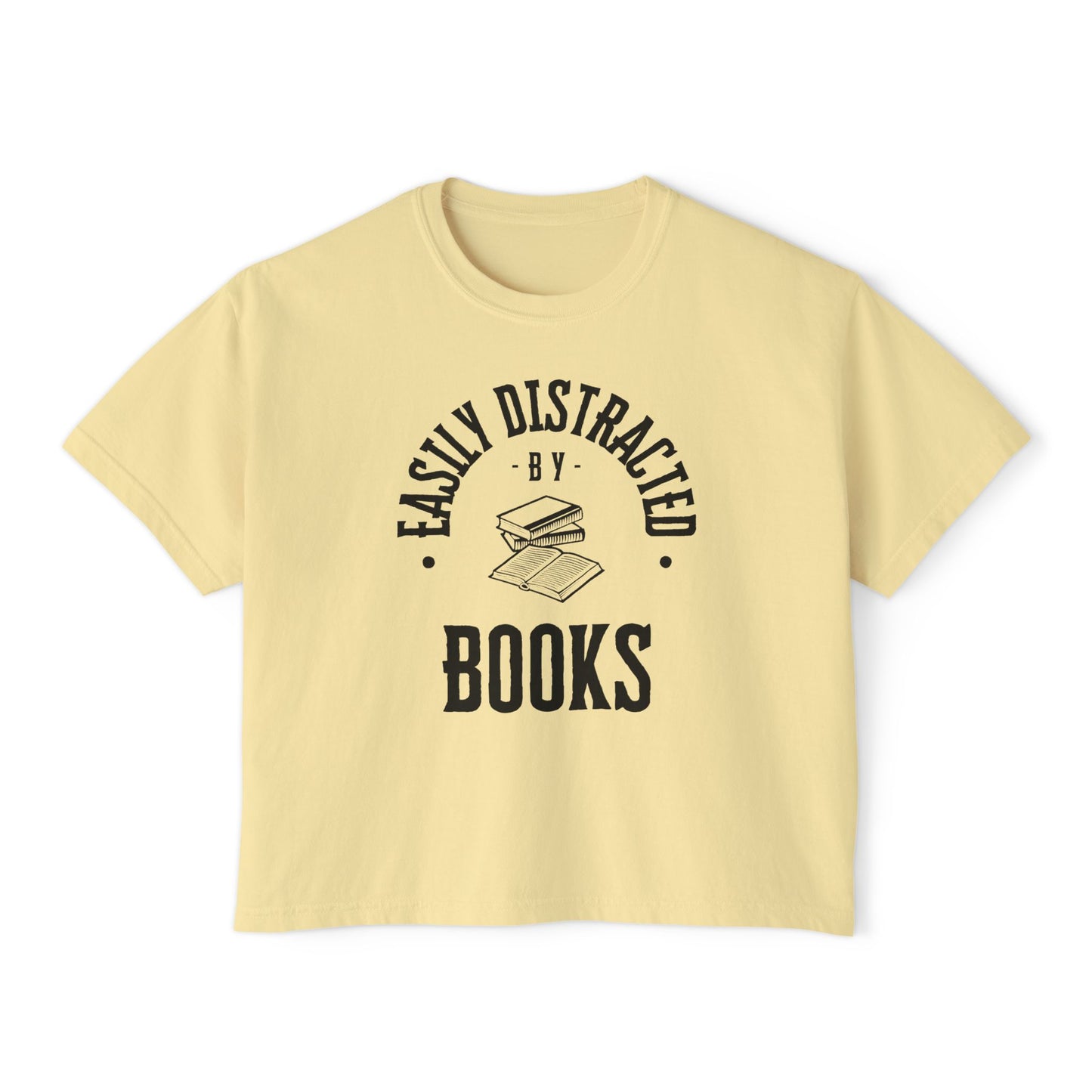 Easily distracted by books | Women's Boxy Tee