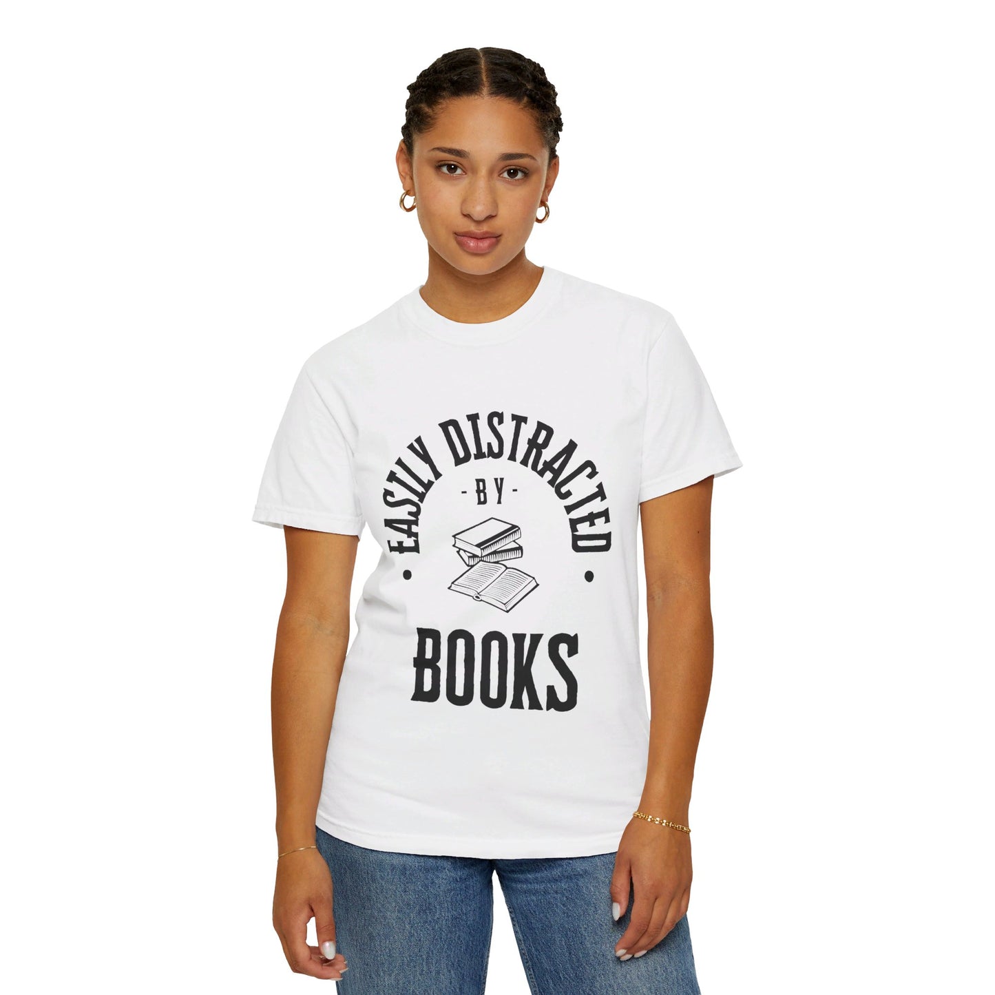 Easily distracted by books | Unisex Garment-Dyed T-shirt