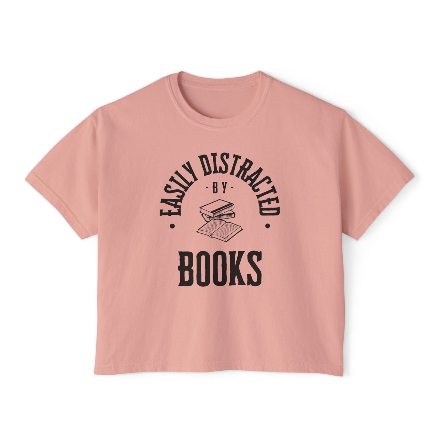 Easily distracted by books | Women's Boxy Tee